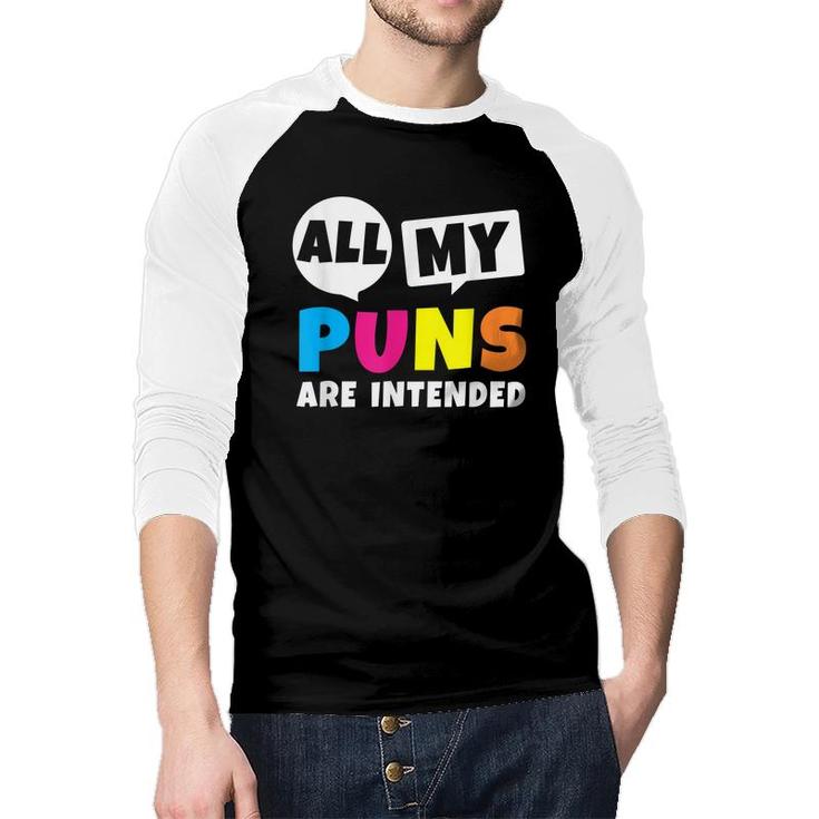 All My Puns Are Intended Funny Quote Dad Humor Saying Gift  Raglan Baseball Shirt