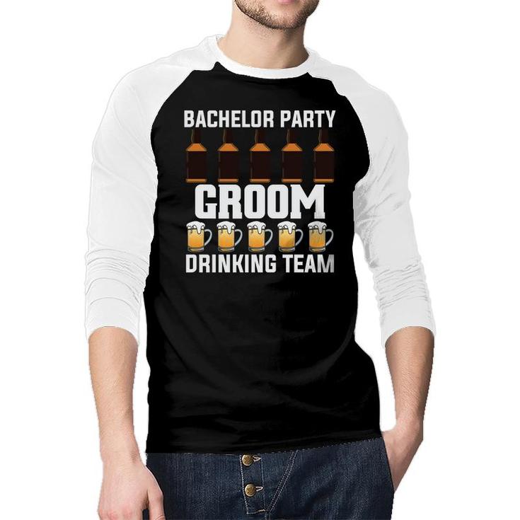 Bachelor Party Groom Drinking Team Groom Bachelor Party Raglan Baseball Shirt