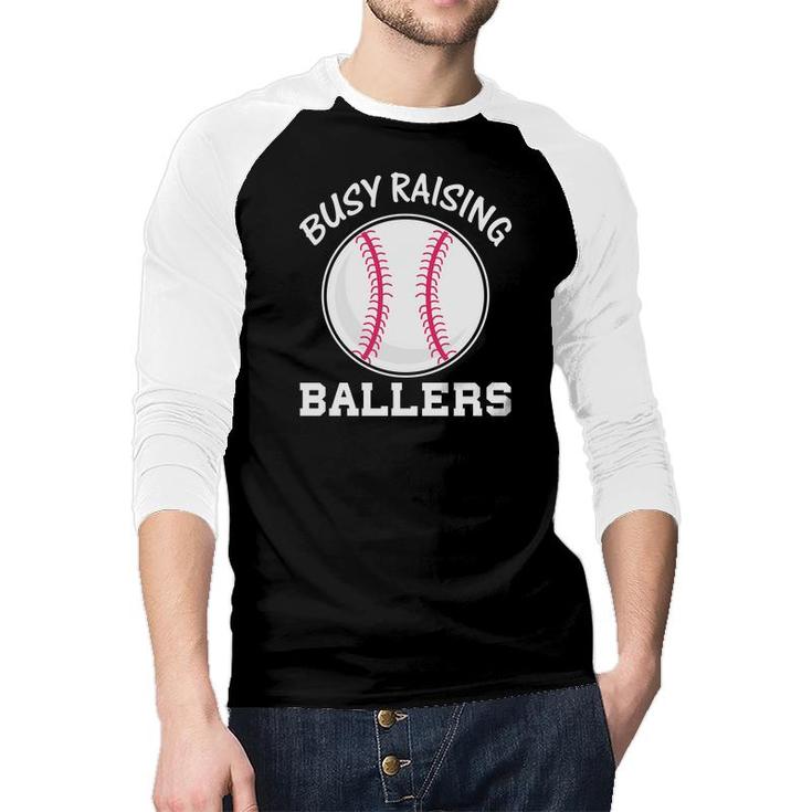 Busy Raising Ballers Softball Baseball Sport Raglan Baseball Shirt