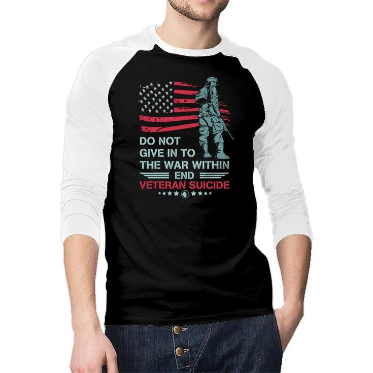 Do Not Give In To The War Within Veteran 2022 Suicide Raglan Baseball Shirt