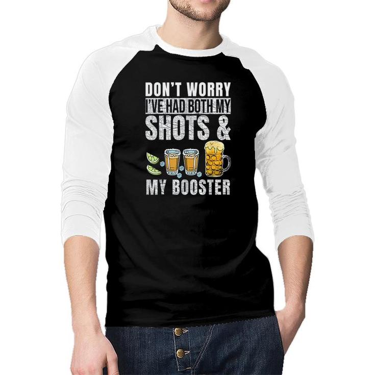 Dont Worry Ive Had Both My Shots And Booster Funny Gift 2022 Raglan Baseball Shirt