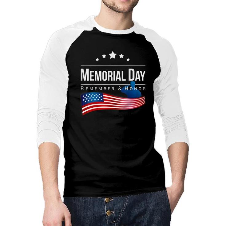Honor And Remember Memorial Day  Raglan Baseball Shirt