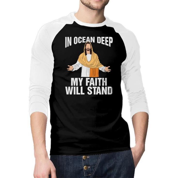In Ocean Deep My Faith Will Stand Bible Verse Black Graphic Christian Raglan Baseball Shirt