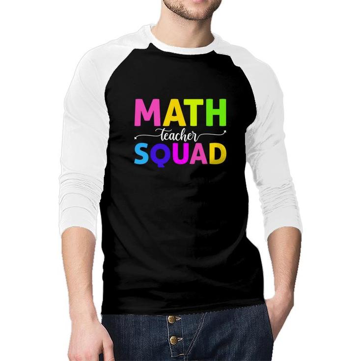 Math Teacher Squad Cool Colorful Letters Design Raglan Baseball Shirt