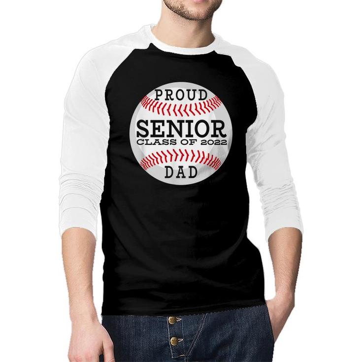 Mens Proud Senior Baseball Player Dad Class Of 2022  Raglan Baseball Shirt