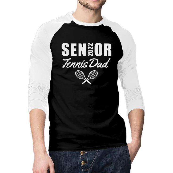 Senior Tennis Dad 2022 Tennis Team Parent Helper Proud Dad  Raglan Baseball Shirt