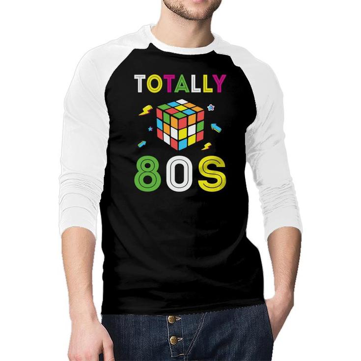 Totally 80S Rubik Graphic Gift Funny 80S 90S Styles Raglan Baseball Shirt