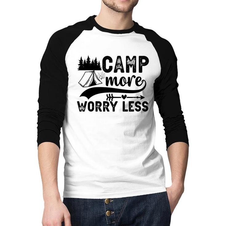 Explore Travel Lovers Camp More Worry Less Raglan Baseball Shirt