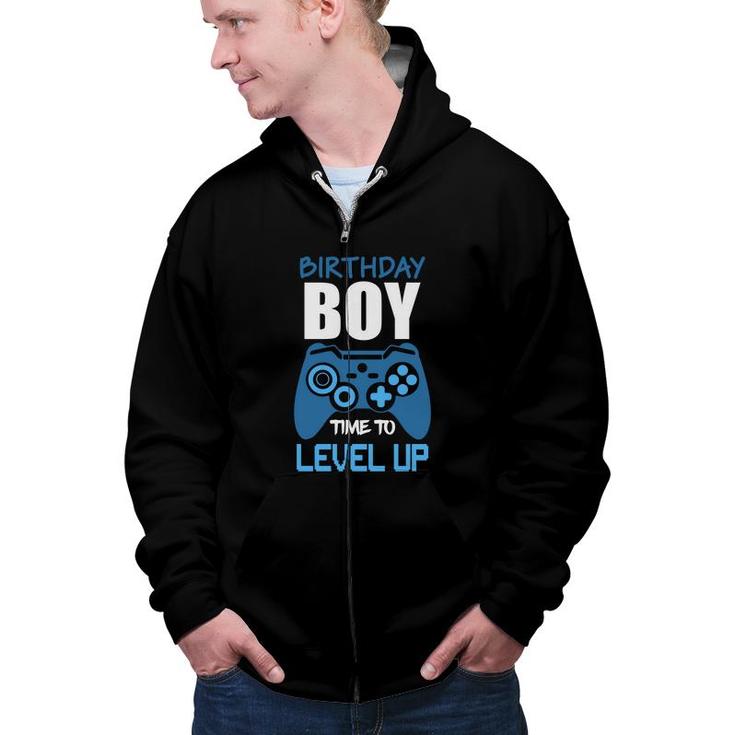 Birthday Boy Matching Video Gamer Time To Level Up Good Zip Up Hoodie