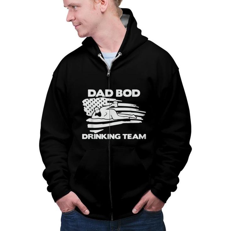 Dad Bod Drinking Team Funny Fathers Day America Zip Up Hoodie