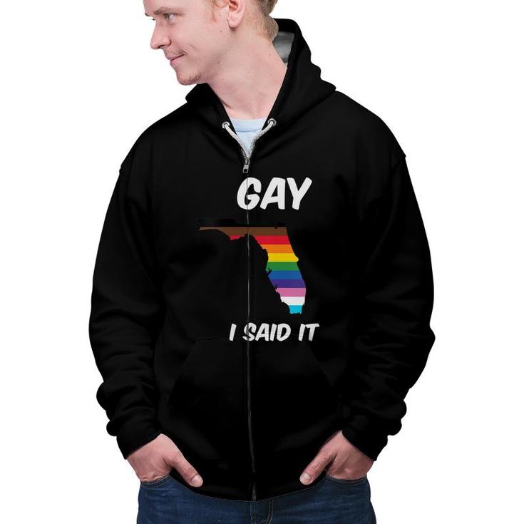 Florida Lgbtq SupportSay Gay Pride DonT Say Gay   Zip Up Hoodie