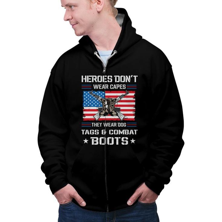 Heroes Dont Wear Capes Veteran 2022 They Wear Dog Zip Up Hoodie
