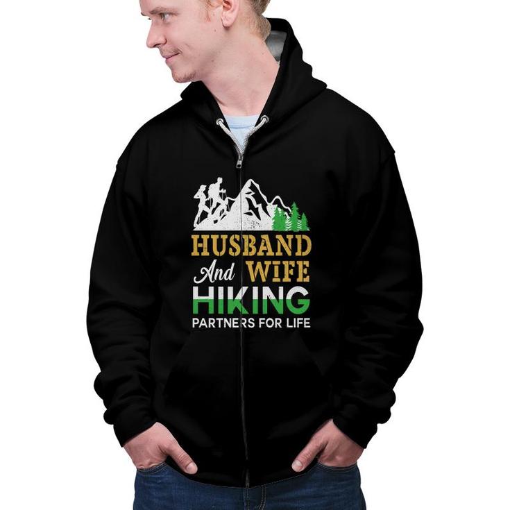 Husband Wife Hiking Partners For Life Explore Travel Lover Zip Up Hoodie