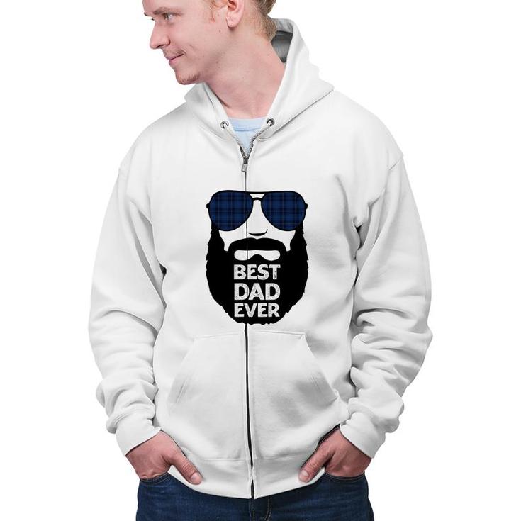 Best Dad Ever Great Daddy Good Gift For Father Day Fathers Day Zip Up Hoodie
