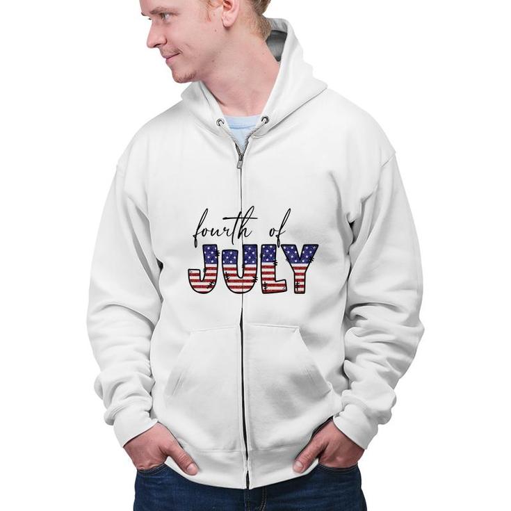 Fourth Of July July Independence Day Great 2022 Zip Up Hoodie