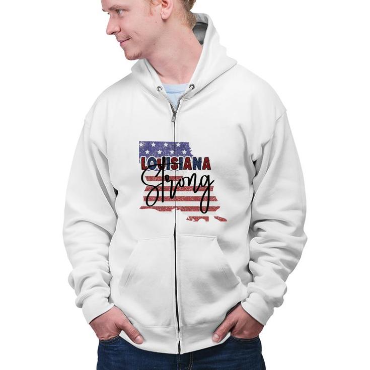Louisiana Strong July Independence Day 2022 Zip Up Hoodie