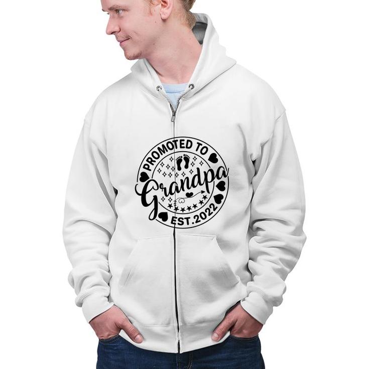 Promoted To Grandpa Est 2022 Circle Black Graphic Fathers Day Zip Up Hoodie