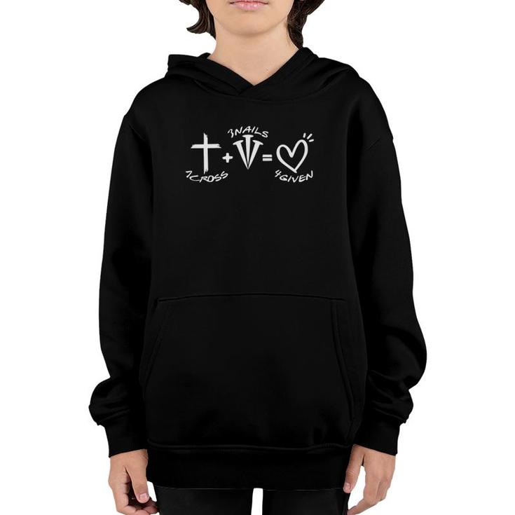 1 Cross 3 Nails 4 Given Happy Easter Christian Forgiven Youth Hoodie