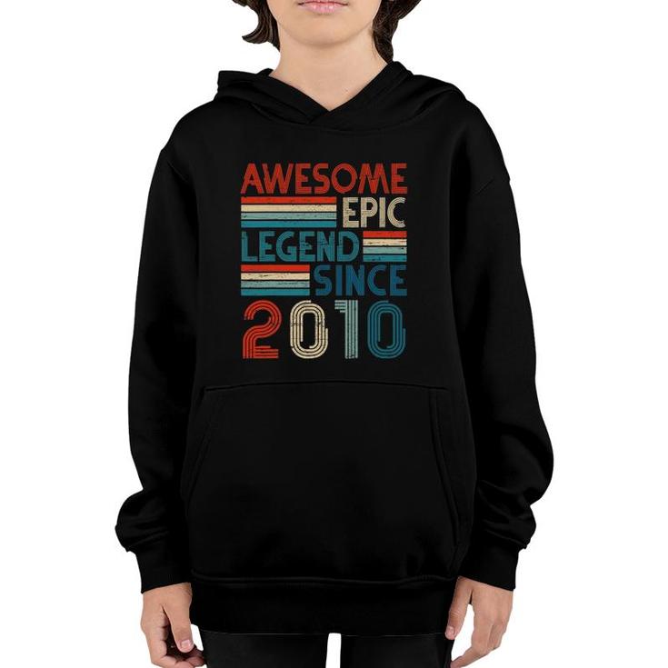 12Th Years Old Birthday Gifts Awesome Epic Legend Since 2010 Ver2 Youth Hoodie