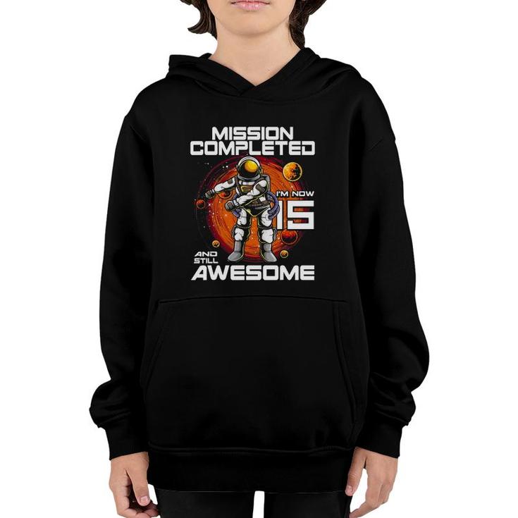 15Th Birthday Astronaut 15 Years Old Outer Space Birthday Youth Hoodie