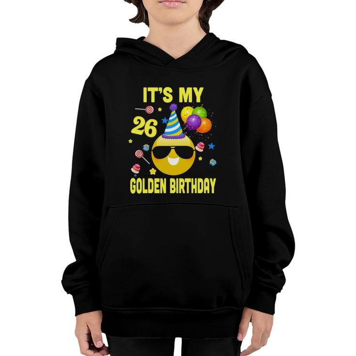 26Th Birthday Gifts Its My Golden Birthday 26 Years Old Wy2 Ver2 Youth Hoodie
