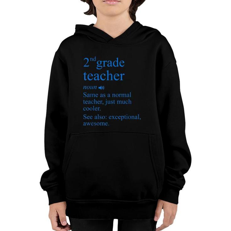 2Nd Grade Teacher Definition Funny Second School Teachers Youth Hoodie