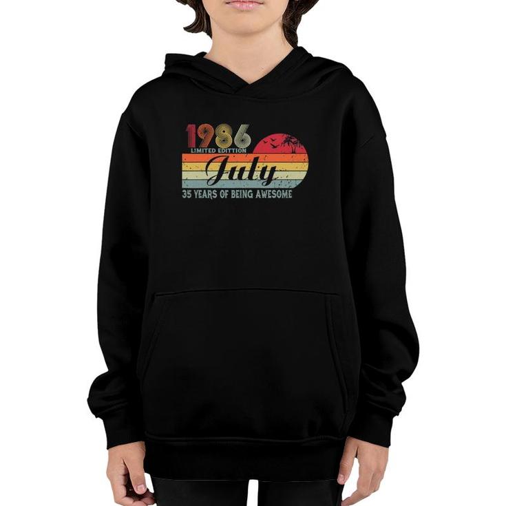 35 Years Old Birthday Awesome Since July 1986 Birthday Youth Hoodie