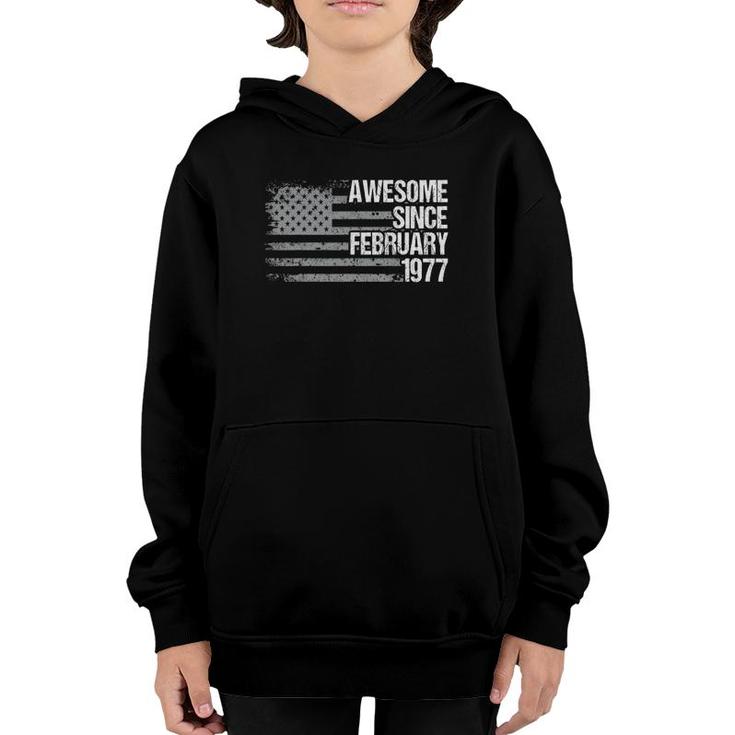 45 Years Old Awesome Since February 1977 Gifts 45Th Birthday Youth Hoodie