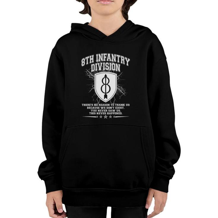 8Th Infantry Division S Theres No Reason To Thank Us Youth Hoodie