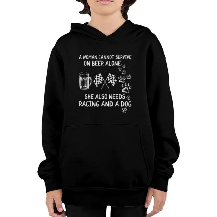 A Woman Cannot Survive On Beer Alone She Also Needs Racing And A Dog Paws Checkered Flags Beer Glass Youth Hoodie