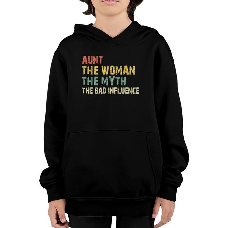 Aunt The Woman Myth Bad Influence Vintage Gift Mothers Day Youth Hoodie