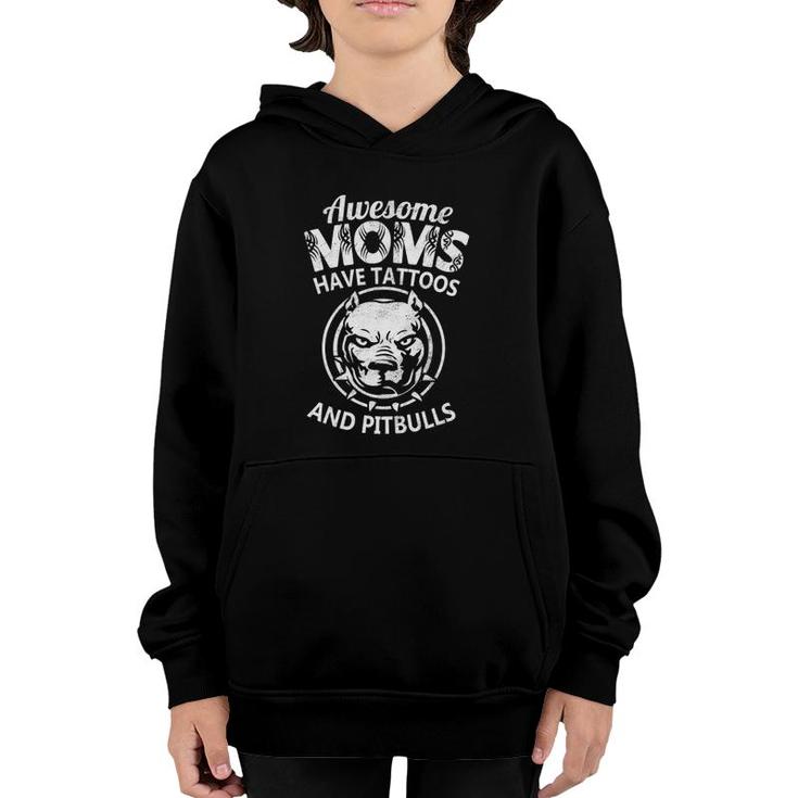 Awesome Mom Have Tattoos And Pitbulls Cool Mothers Day Youth Hoodie