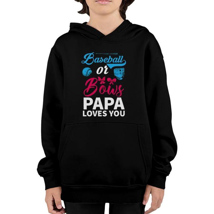Baseball Or Bows Papa Loves You Gender Reveal Party Baby Youth Hoodie