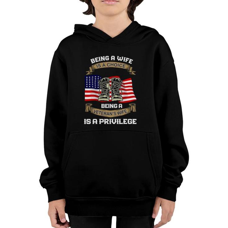 Being A Wife Is A Choice Being A Veterans Wife Youth Hoodie