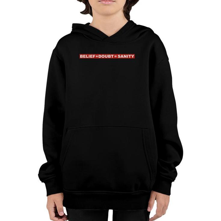Belief  Doubt  Sanity Contemporary Graphic Youth Hoodie