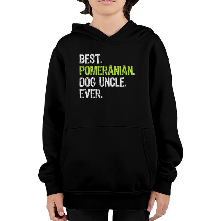 Best Pomeranian Dog Uncle Ever Youth Hoodie