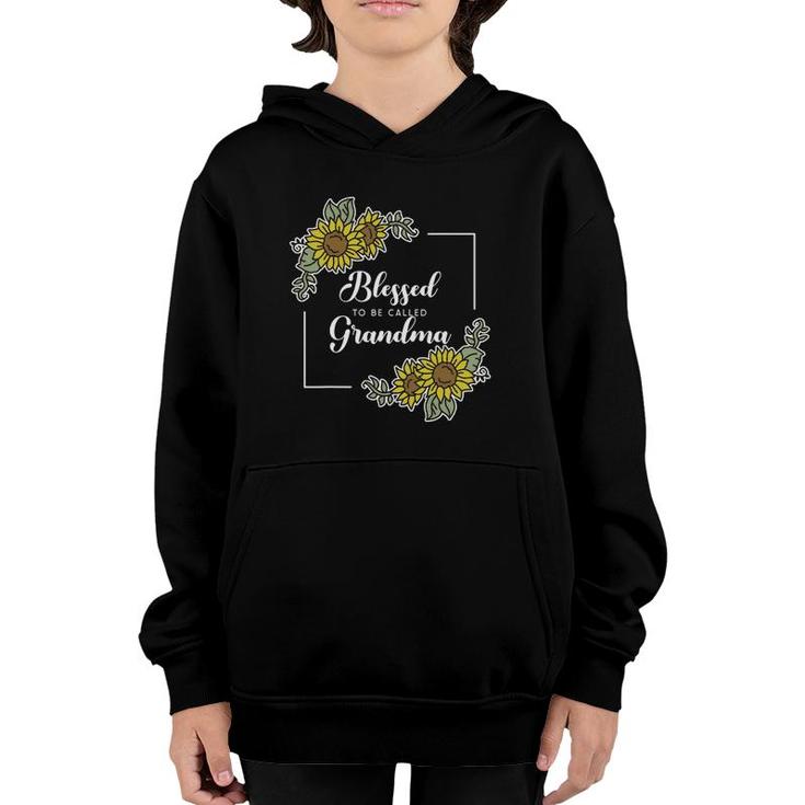 Blessed To Be Called Grandma Sunflower Mama Mom Mothers Day Youth Hoodie