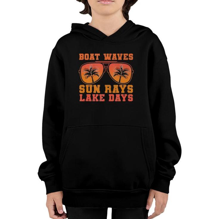 Boat Waves Sun Rays Lake Days Funny Sunshine Quote Sunset  Youth Hoodie
