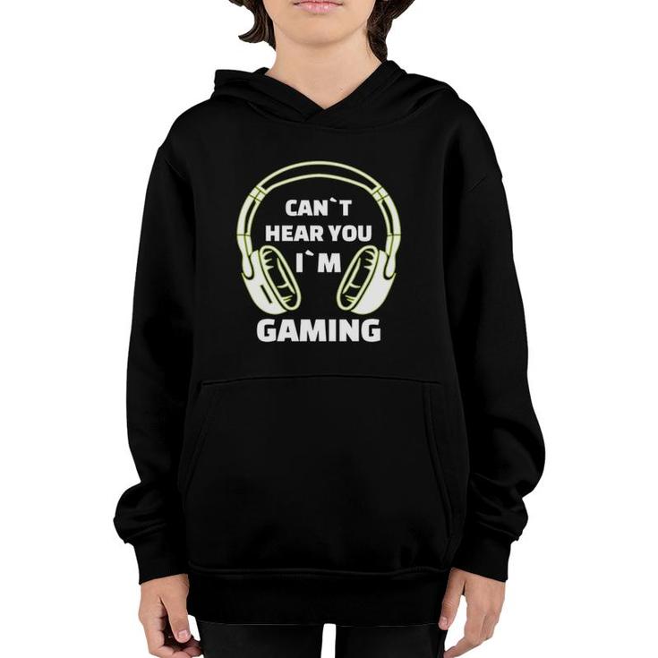 Cant Hear You Im Gaming Funny Video Gamer Gift Headset  Youth Hoodie