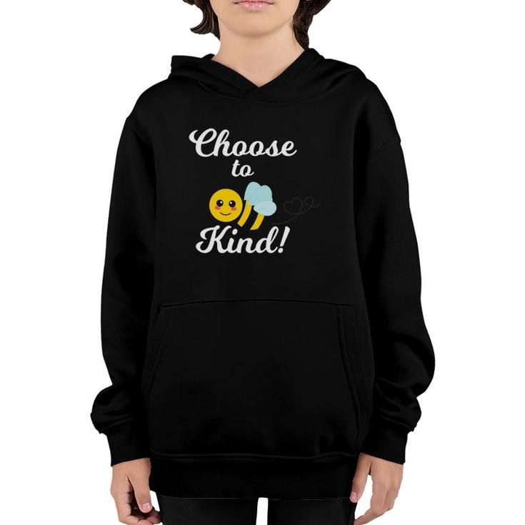 Choose To Be Kind - Kindness Bee For Teacher Or Student Youth Hoodie