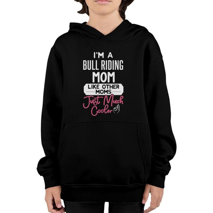 Cool Mothers Day Bull Riding Mom Youth Hoodie