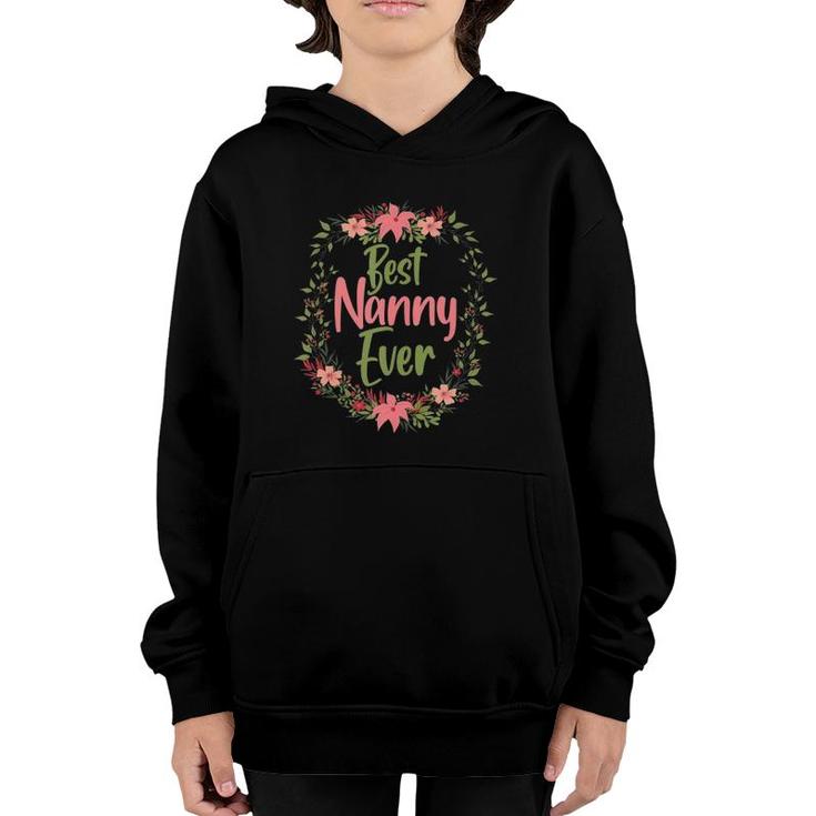 Cool Nanny Mothers Day Tee For The Best Nanny Ever  Youth Hoodie
