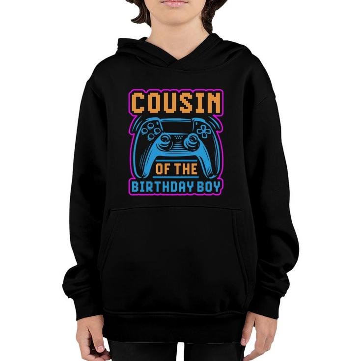 Cousin Of The Birthday Boy Matching Video Game Birthday Gift Youth Hoodie