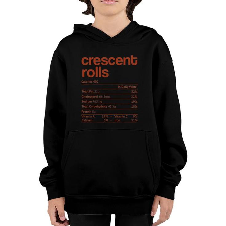 Crescent Rolls Nutrition Facts Funny Thanksgiving Christmas Youth Hoodie