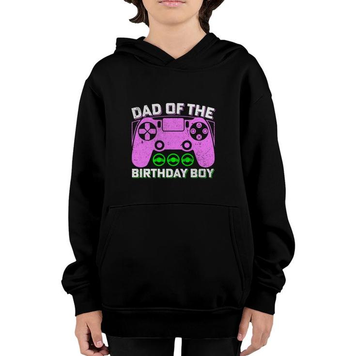 Dad Of The Birthday Boy Matching Video Gamer Youth Hoodie