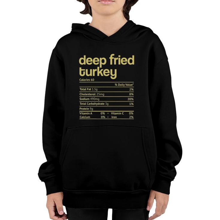Deep Fried Turkey Nutrition Facts Thanksgiving Christmas Youth Hoodie