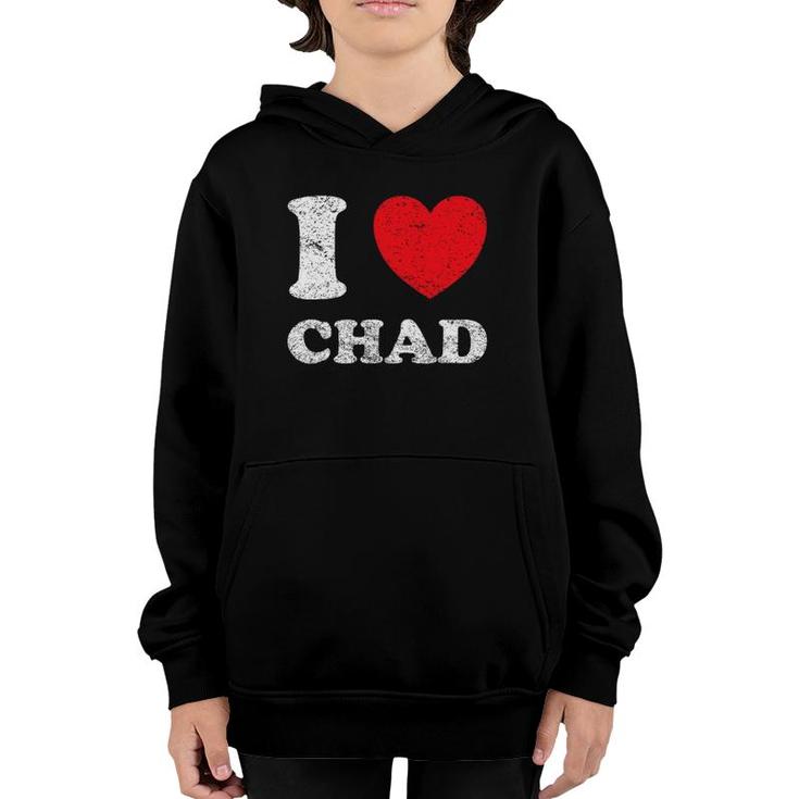 Distressed Grunge Worn Out Style I Love Chad Youth Hoodie