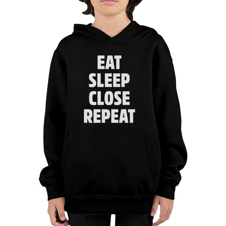 Eat Sleep Close Repeat Real Estate Realtor Gifts Youth Hoodie