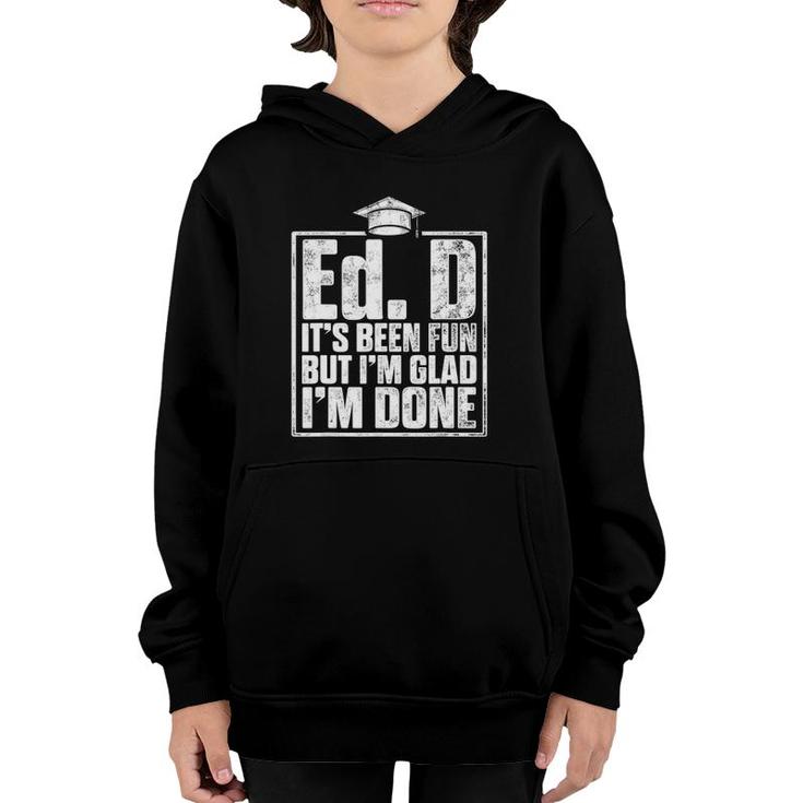 Edd Doctor Of Education Fun Done Doctorate Graduation Youth Hoodie