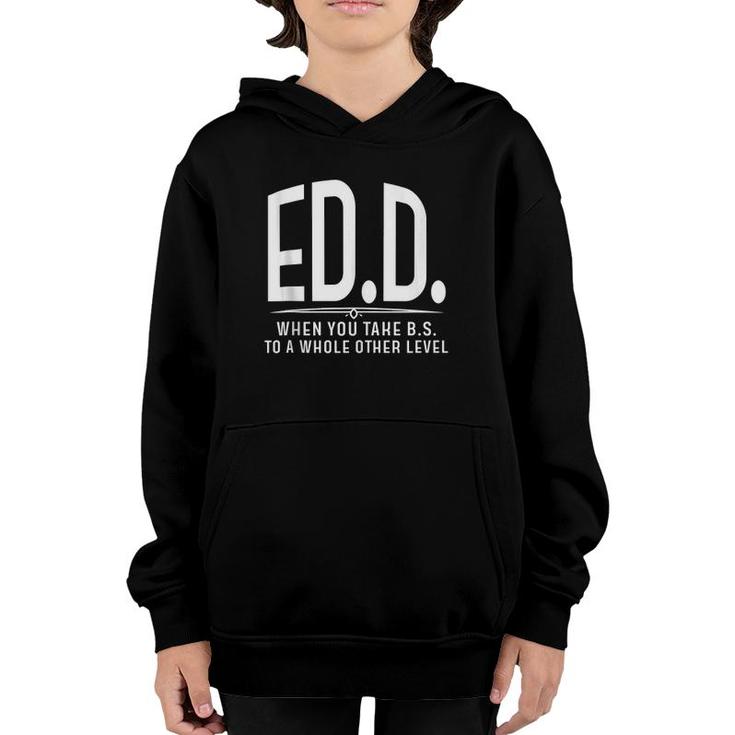 Edd Gift Funny Doctorate Of Education Graduation Doctor Grad Youth Hoodie